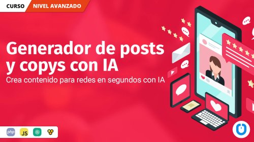 Aprende a crear un generador de posts y copys con IA